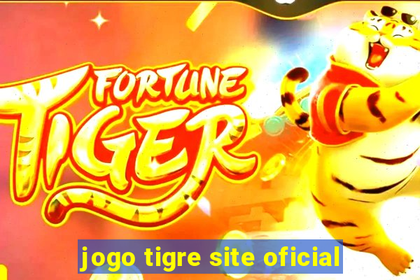 jogo tigre site oficial